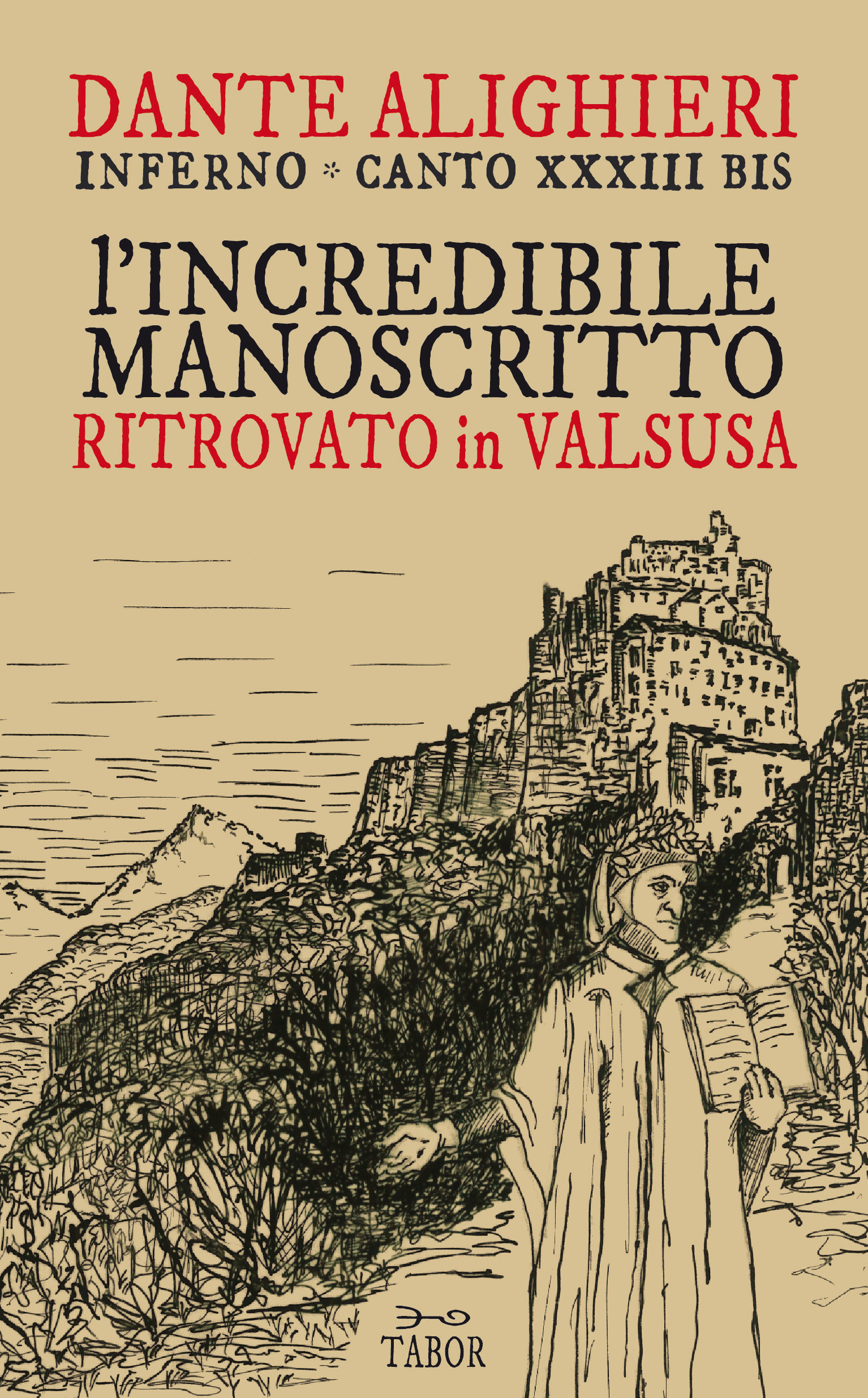 Inferno, Canto XXXIII bis - L’incredibile manoscritto ritrovato in Valsusa Book Cover