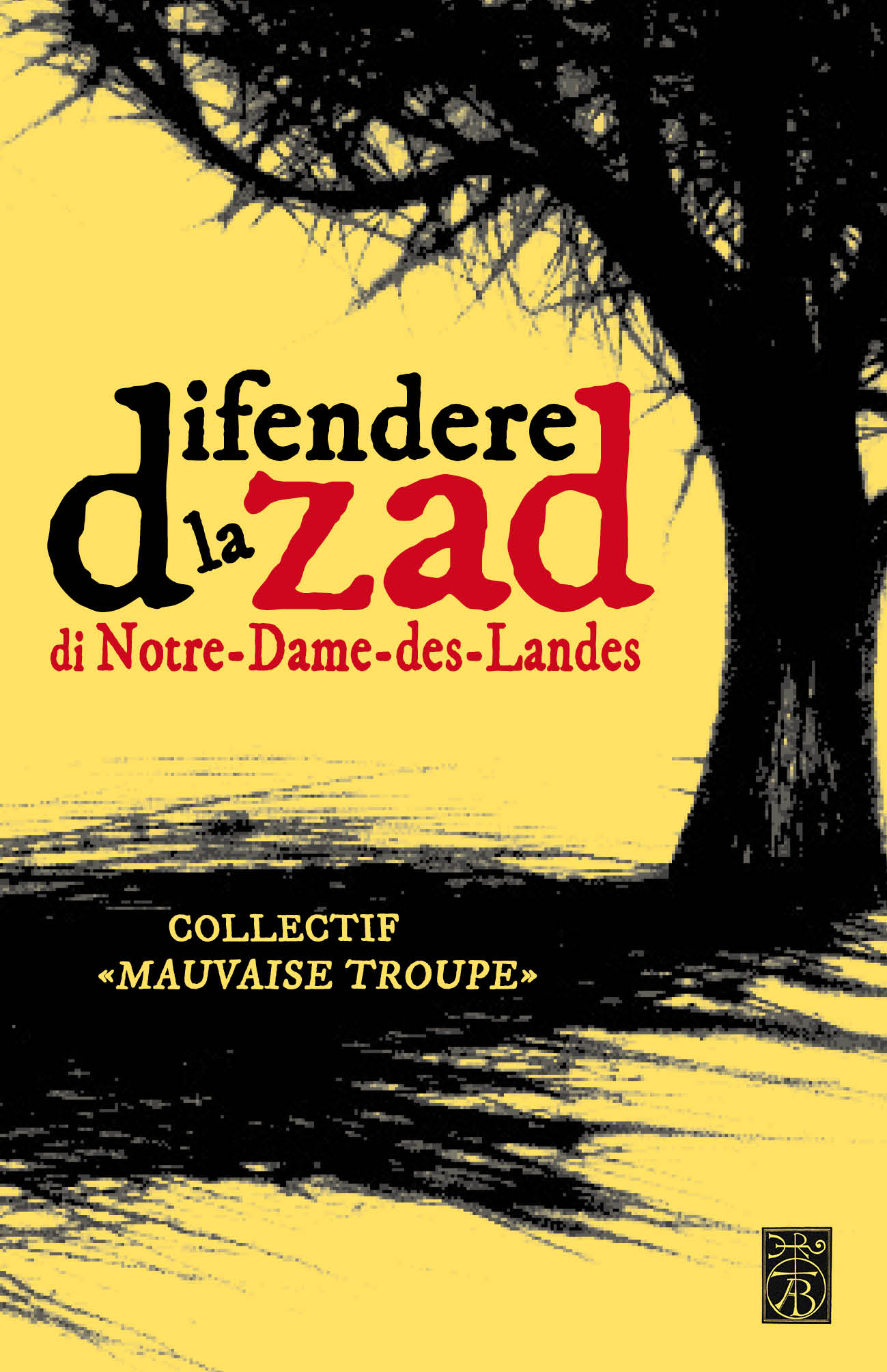 Difendere la ZAD di Notre-Dame-des-Landes Book Cover