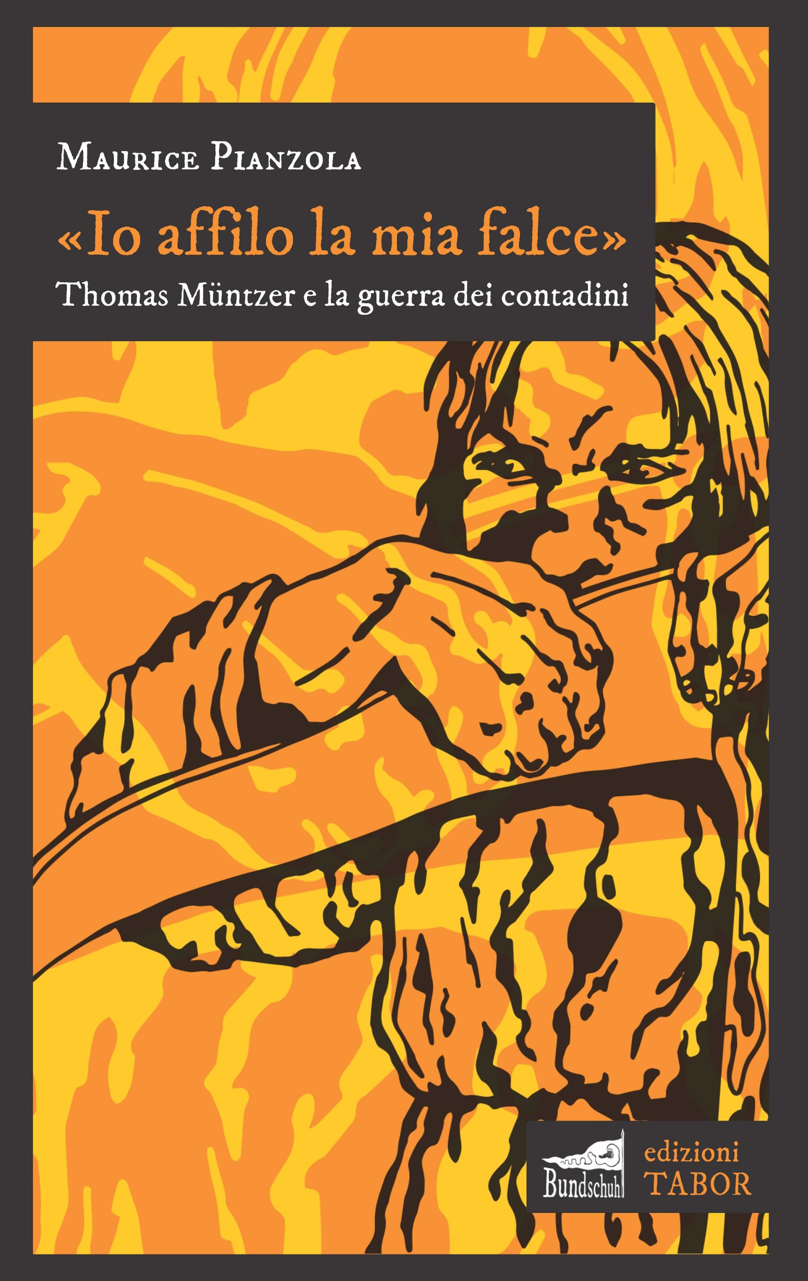 «Io affilo la mia falce». Thomas Müntzer e la guerra dei contadini Book Cover