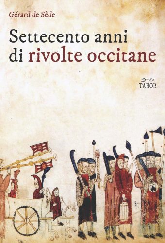 settecento anni di rivolte occitane